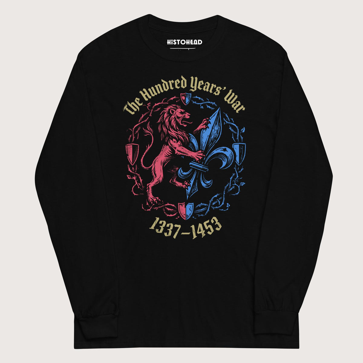 Black The Hundred Years' War - Long Sleeve - history buff gift by HistoHead