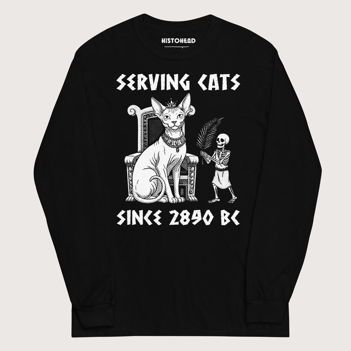 Black Serving Cats Since 2890 BC - Long Sleeve - history buff gift by HistoHead