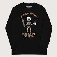 Black Until I've Had My Coffee - Long Sleeve - history buff gift by HistoHead