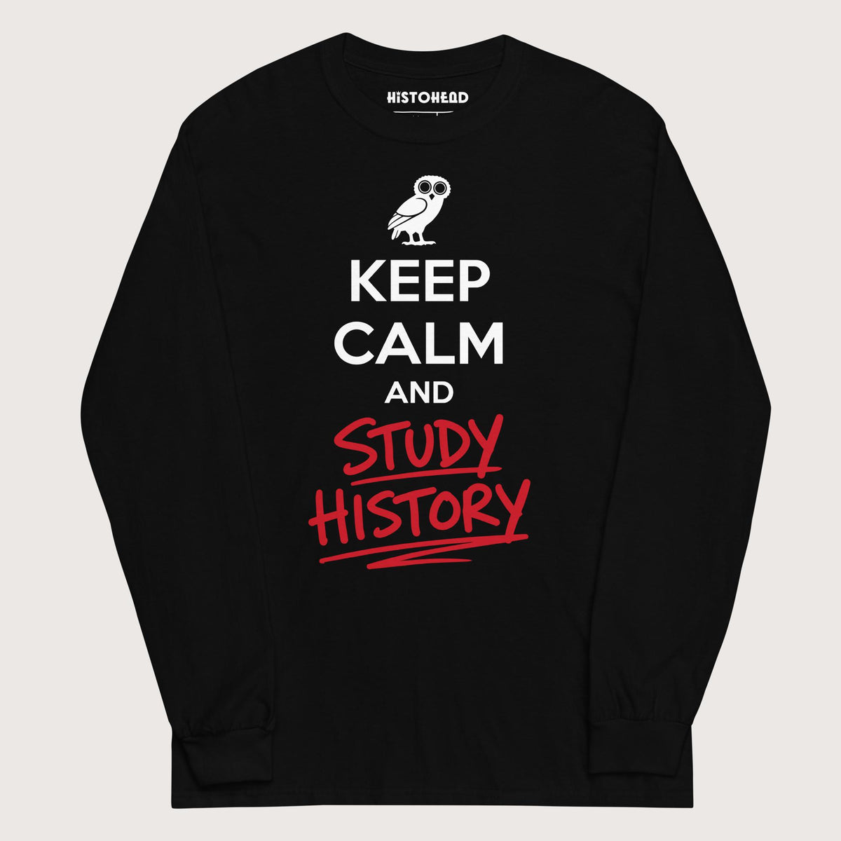 Black Keep Calm and Study History - Long Sleeve - history buff gift by HistoHead
