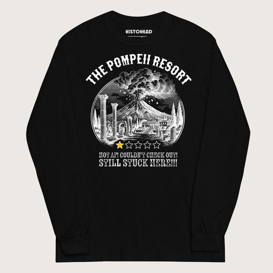 Black The Pompeii Resort Review - Long Sleeve - history buff gift by HistoHead