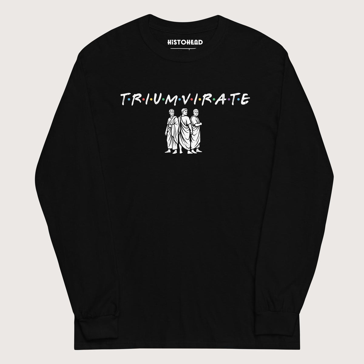 Black First Triumvirate - Long Sleeve - history buff gift by HistoHead