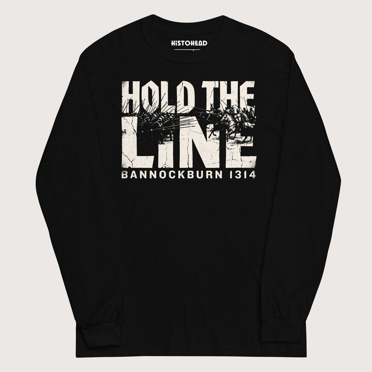 Black Hold The Line Bannockburn 1314 - Long Sleeve - history buff gift by HistoHead