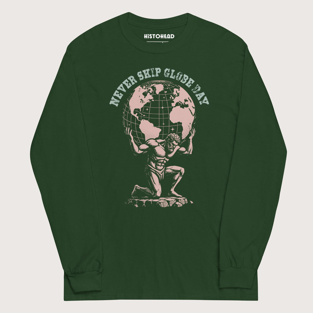 Forest Green Atlas Never Skip Globe Day - Long Sleeve - history buff gift by HistoHead