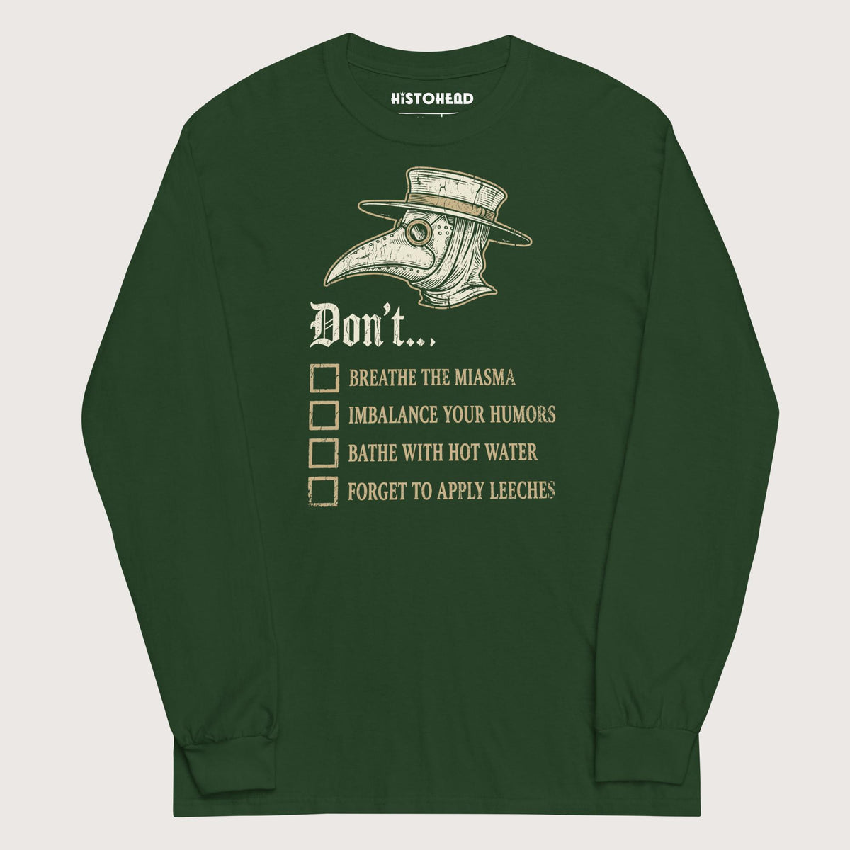 Forest Green Plague Doctor Advice - Long Sleeve - history buff gift by HistoHead