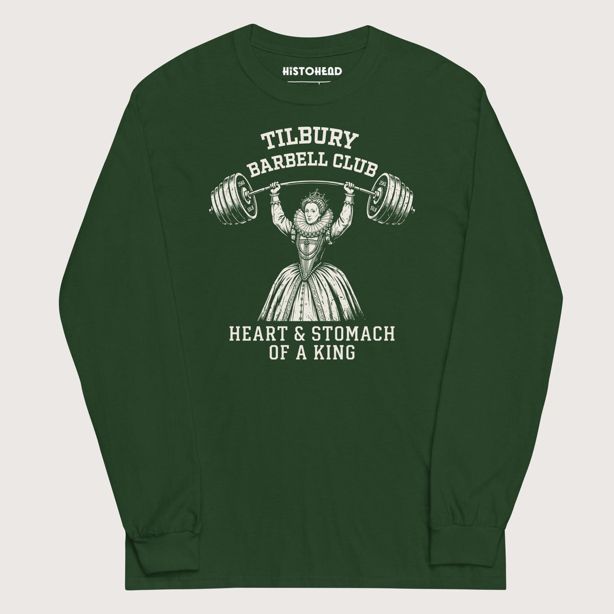 Forest Green Elizabeth I Tilbury Barbell Club - Long Sleeve - history buff gift by HistoHead