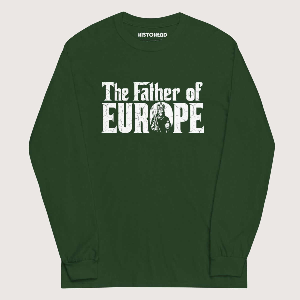 Forest Green Charlemagne The Father of Europe - Long Sleeve - history buff gift by HistoHead
