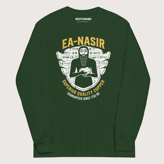 Forest Green Ea-Nasir Superior Copper Guaranteed - Long Sleeve - history buff gift by HistoHead