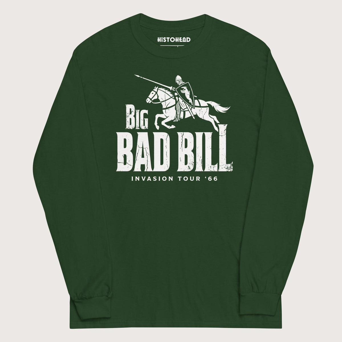 Forest Green Big Bad Bill Invasion Tour - Long Sleeve - history buff gift by HistoHead