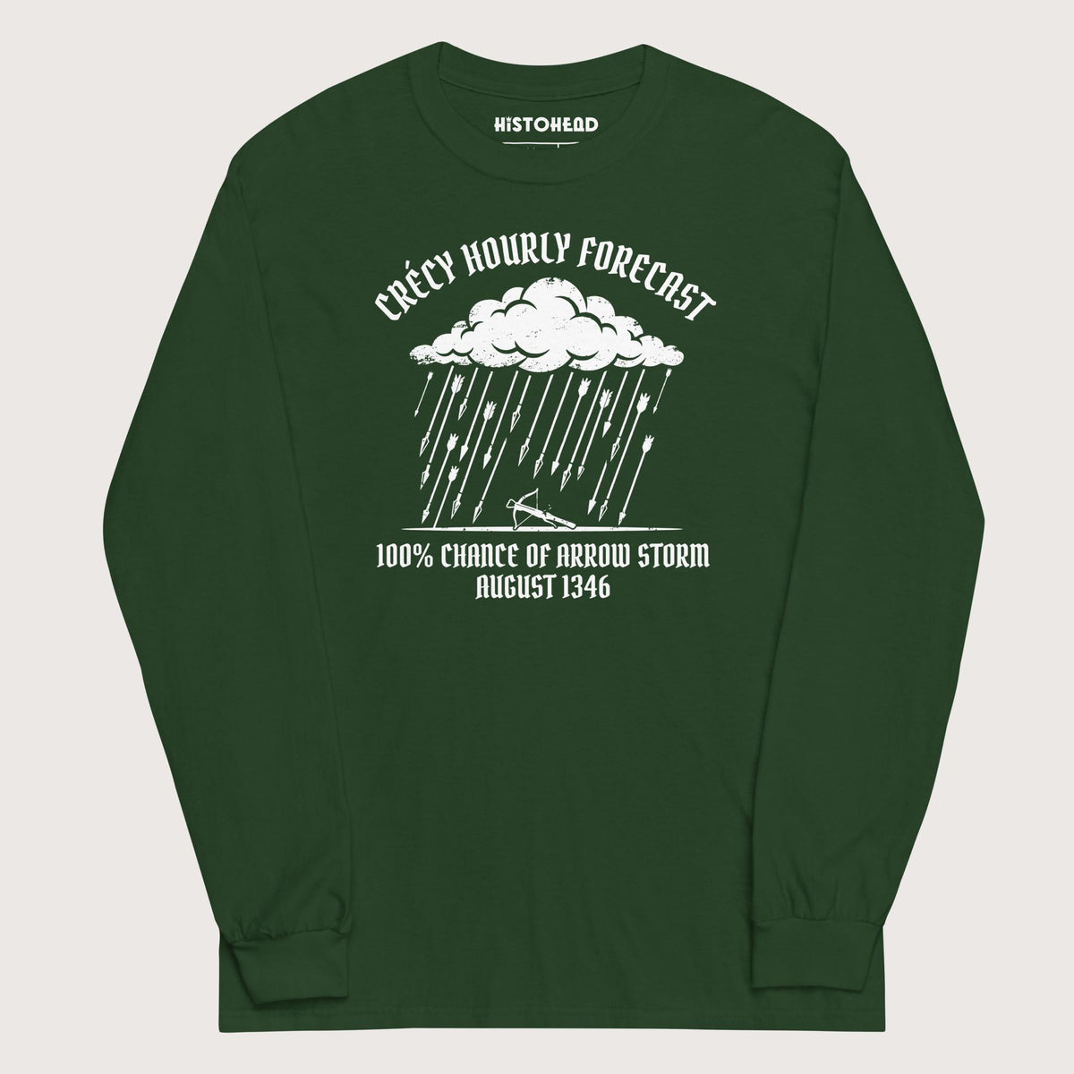 Forest Green Crecy Arrow Storm Forecast - Long Sleeve - history buff gift by HistoHead