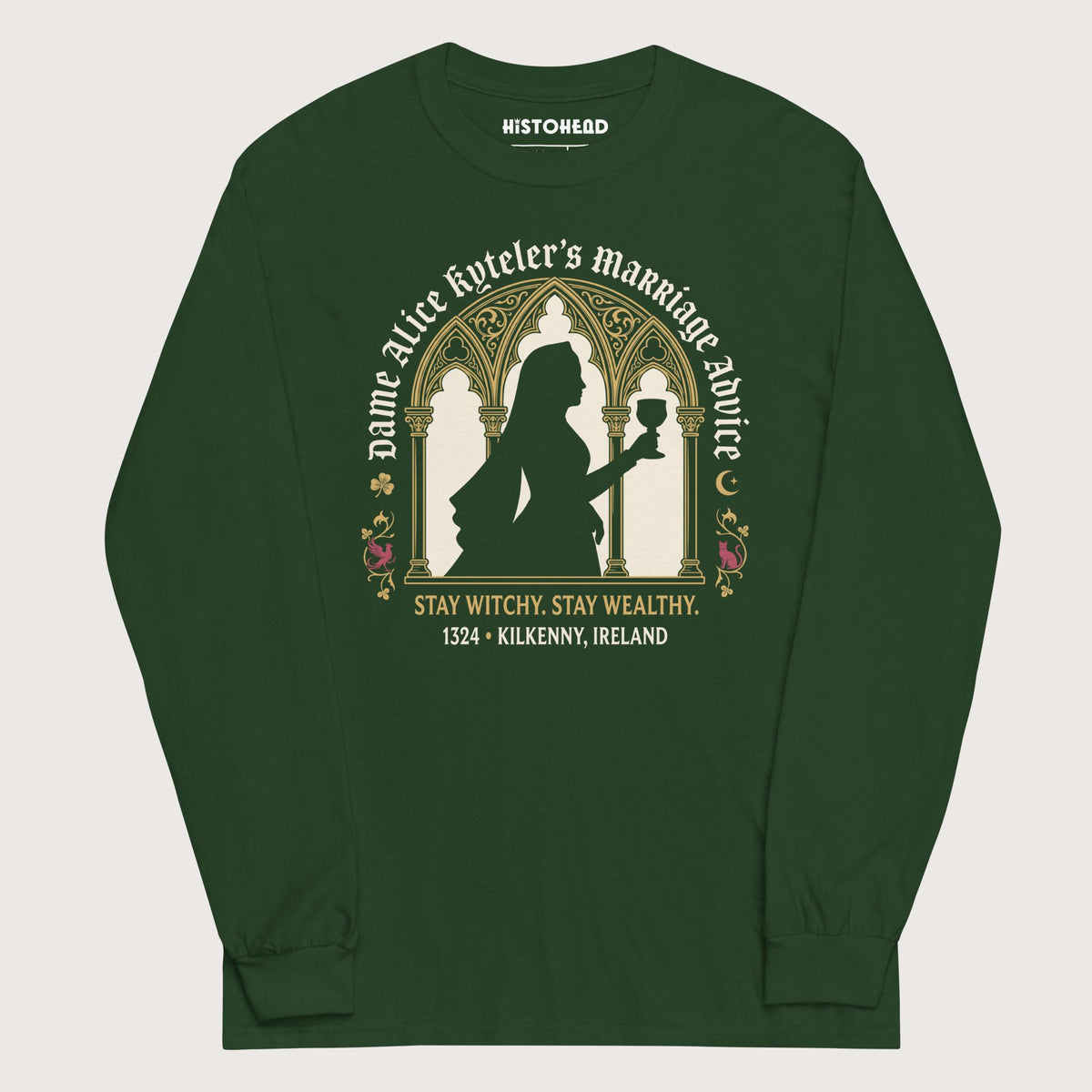 Forest Green Alice Kyteler's Marriage Advice - Long Sleeve - history buff gift by HistoHead