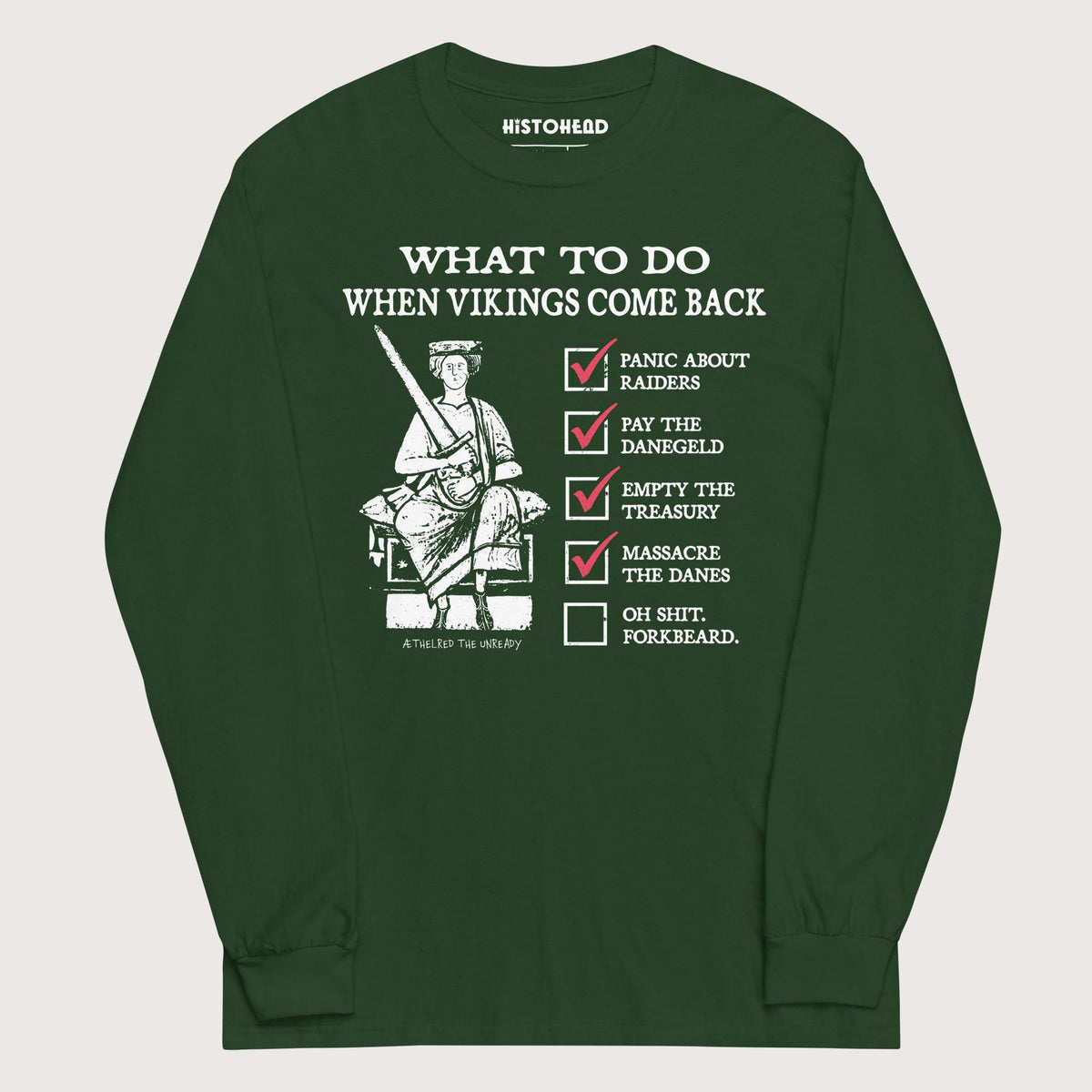 Forest Green Æthelred the Unready Viking Raid Survival Guide - Long Sleeve - history buff gift by HistoHead