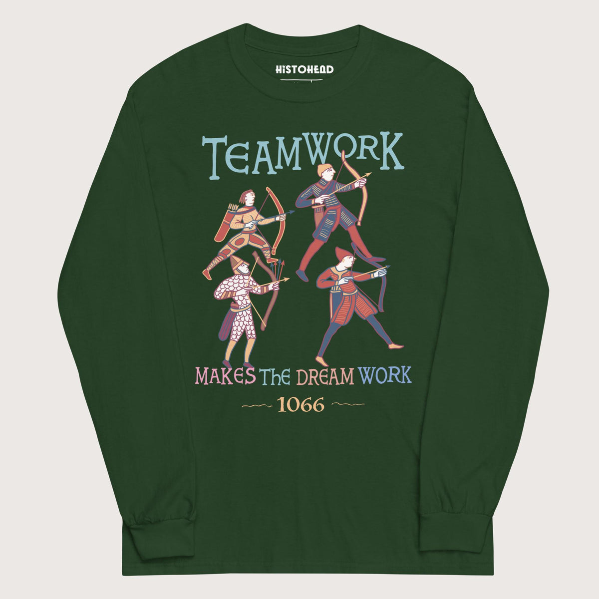 Forest Green Bayeux Tapestry Teamwork Makes the Dream Work - Long Sleeve - history buff gift by HistoHead