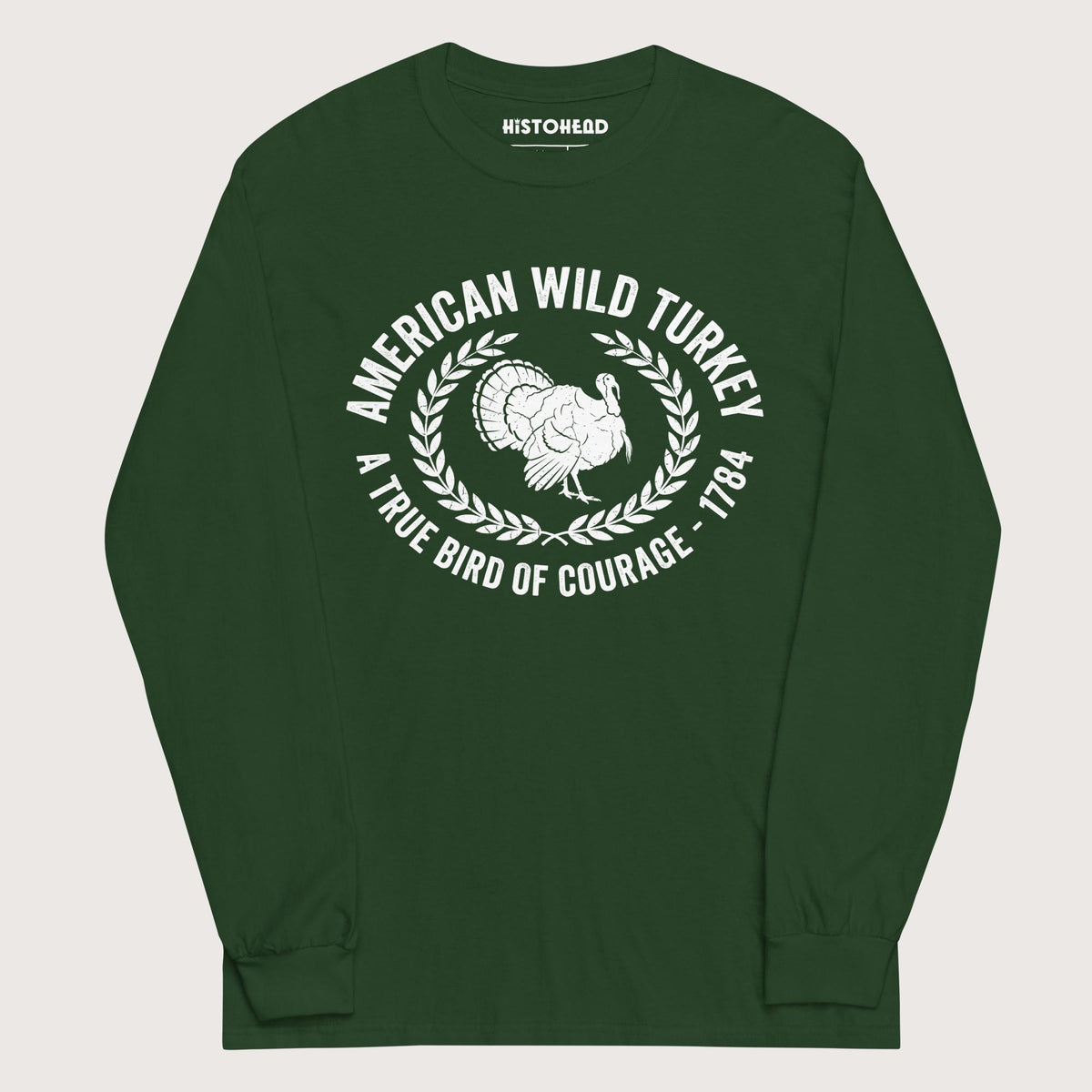 Forest Green American Wild Turkey - Long Sleeve - history buff gift by HistoHead
