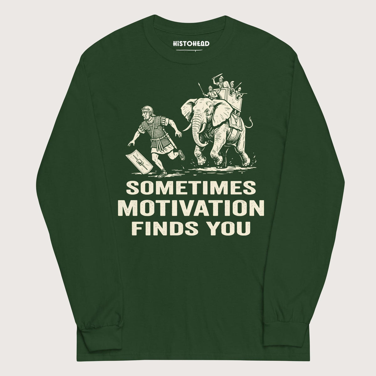 Forest Green Motivation Finds You War Elephant Edition - Long Sleeve - history buff gift by HistoHead