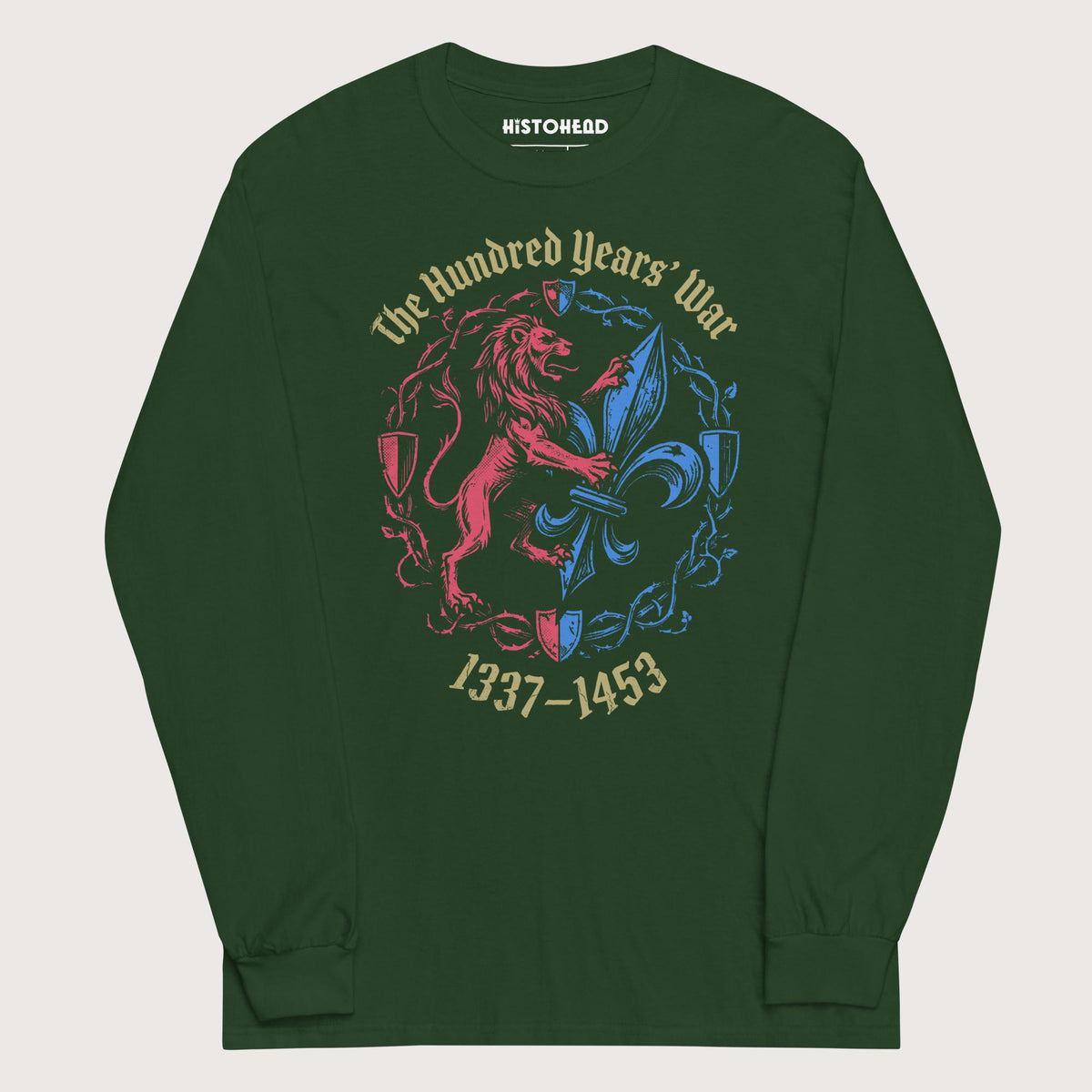 Forest Green The Hundred Years' War - Long Sleeve - history buff gift by HistoHead