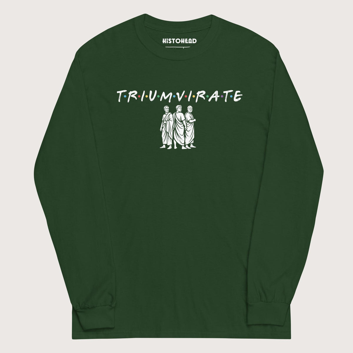 Forest Green First Triumvirate - Long Sleeve - history buff gift by HistoHead
