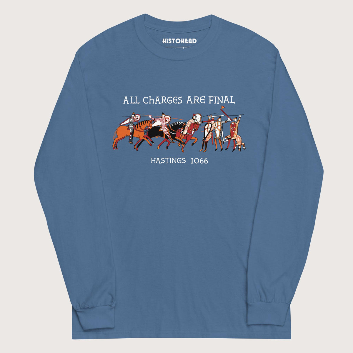Indigo Blue Bayeux Tapestry All Charges Are Final - Long Sleeve - history buff gift by HistoHead