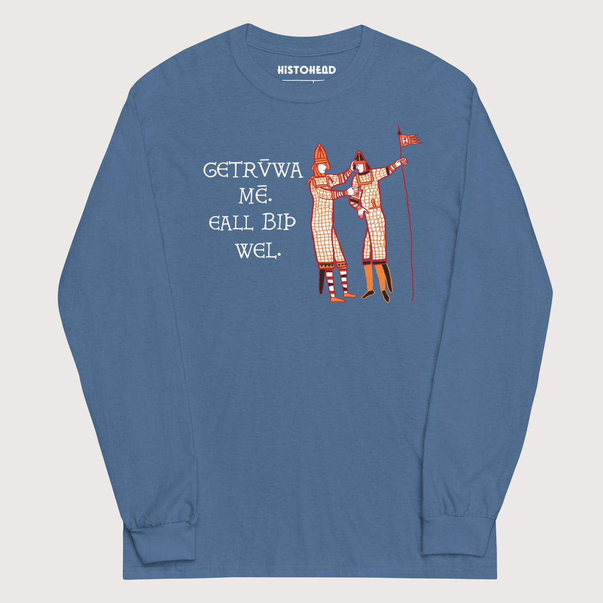 Indigo Blue Bayeux Tapestry Trust Me Everything Will Be Fine Old English - Long Sleeve - history buff gift by HistoHead