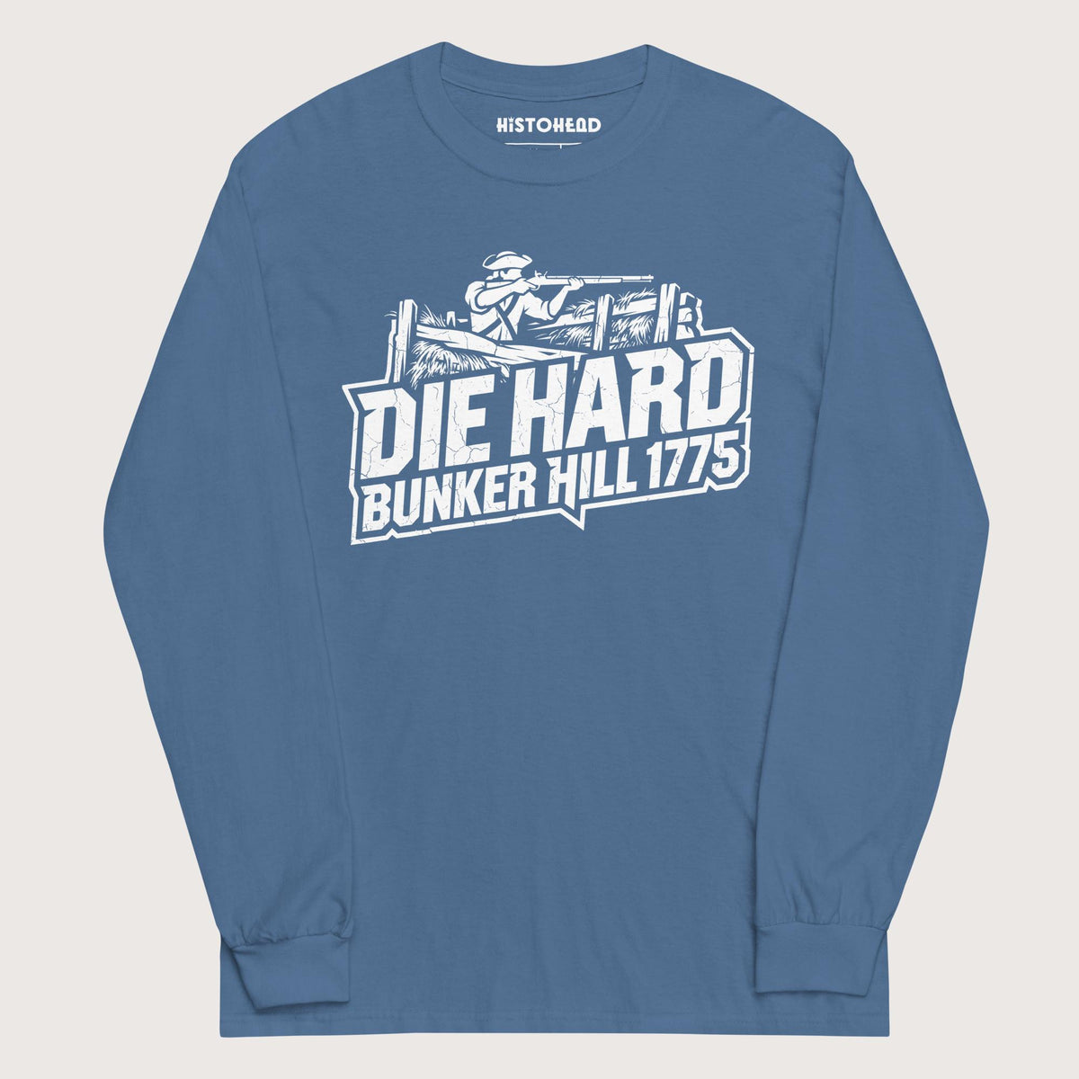 Indigo Blue Die Hard Bunker Hill 1775 - Long Sleeve - history buff gift by HistoHead