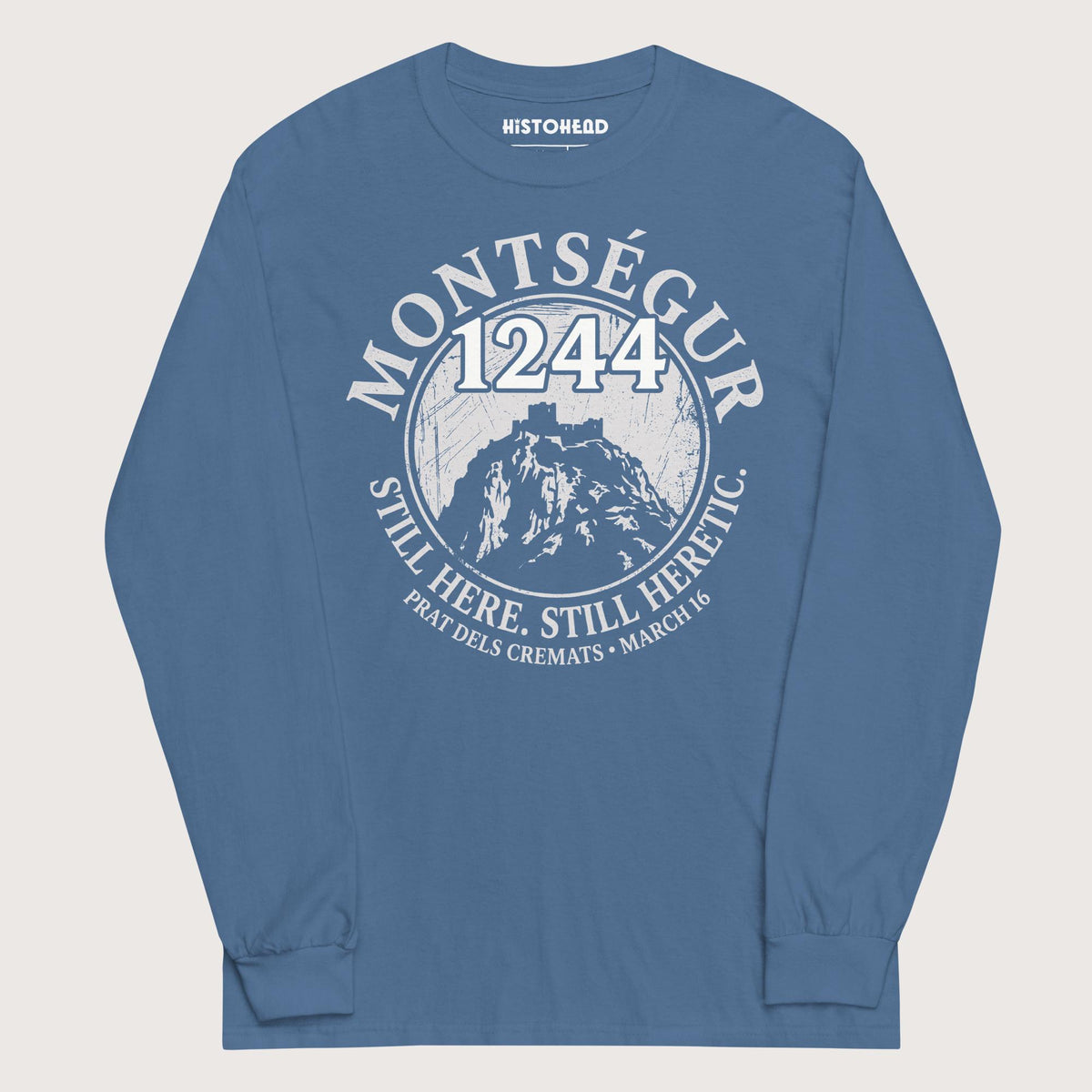 Indigo Blue Montségur 1244 Still Here Still Heretic - Long Sleeve - history buff gift by HistoHead