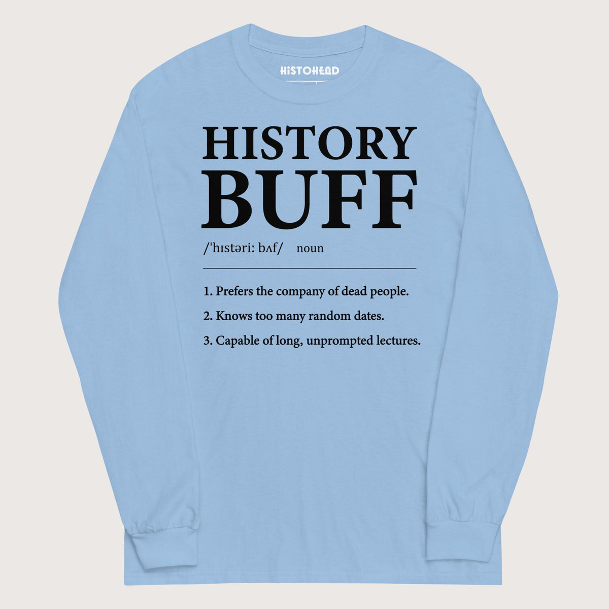 Light Blue History Buff Definition - Long Sleeve - history buff gift by HistoHead