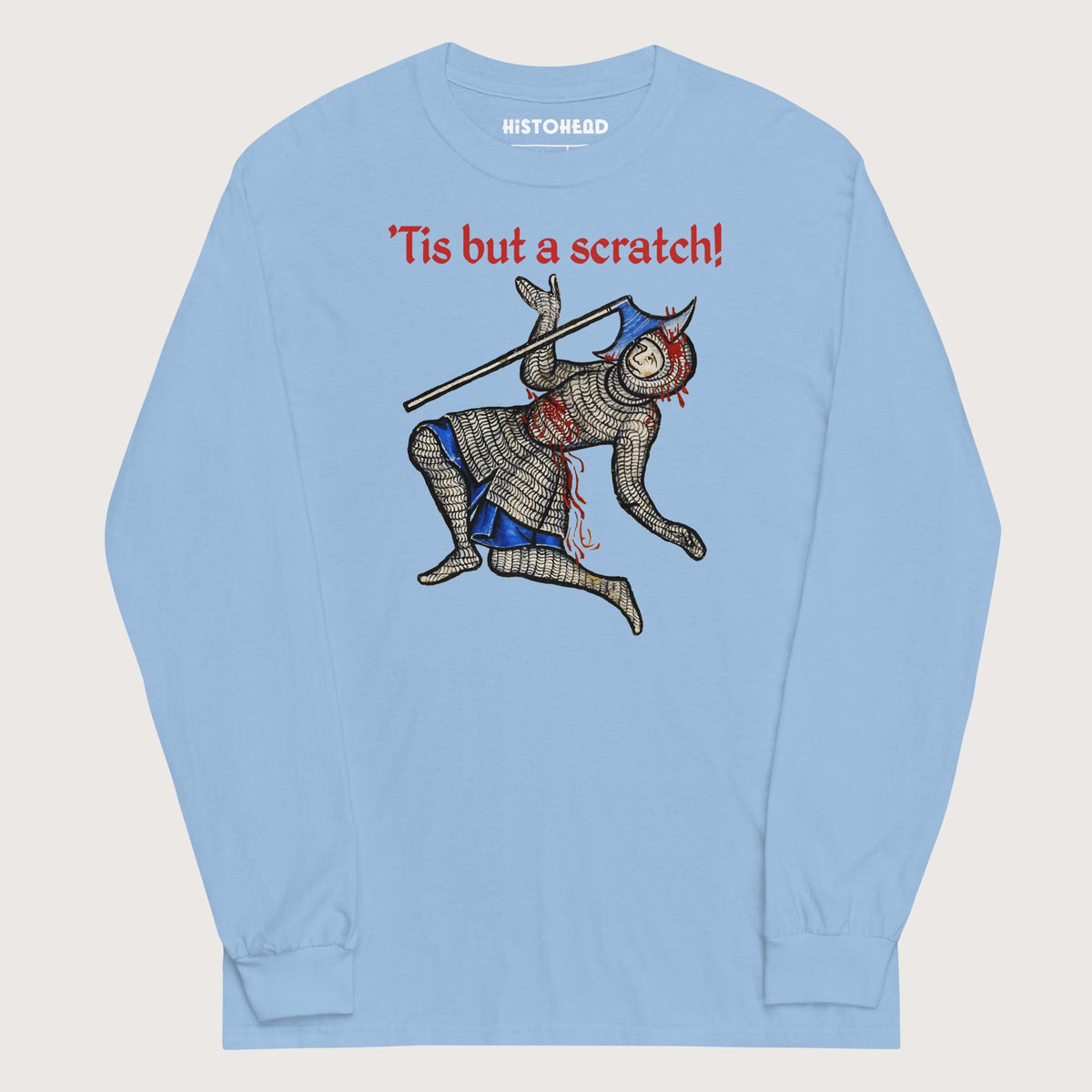 Light Blue Tis But A Scratch - Long Sleeve - history buff gift by HistoHead