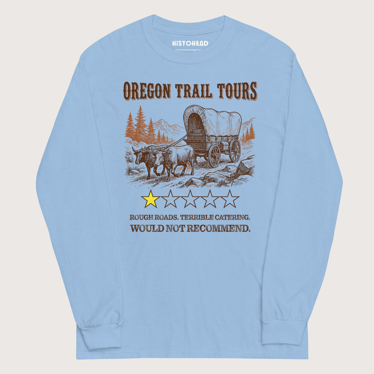 Light Blue Oregon Trail Tours Review - Long Sleeve - history buff gift by HistoHead