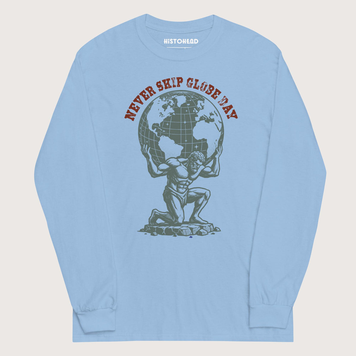 Light Blue Atlas Never Skip Globe Day - Long Sleeve - history buff gift by HistoHead
