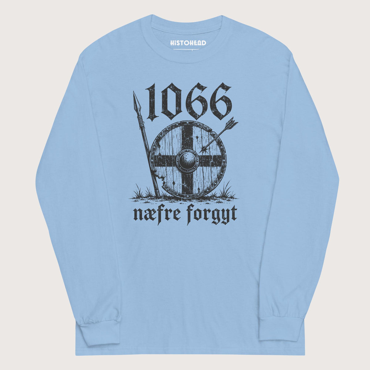 Light Blue 1066 Never Forget in Old English - Long Sleeve - history buff gift by HistoHead