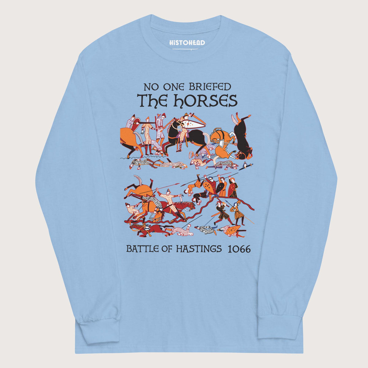 Light Blue Bayeux Tapestry No One Briefed the Horses - Long Sleeve - history buff gift by HistoHead