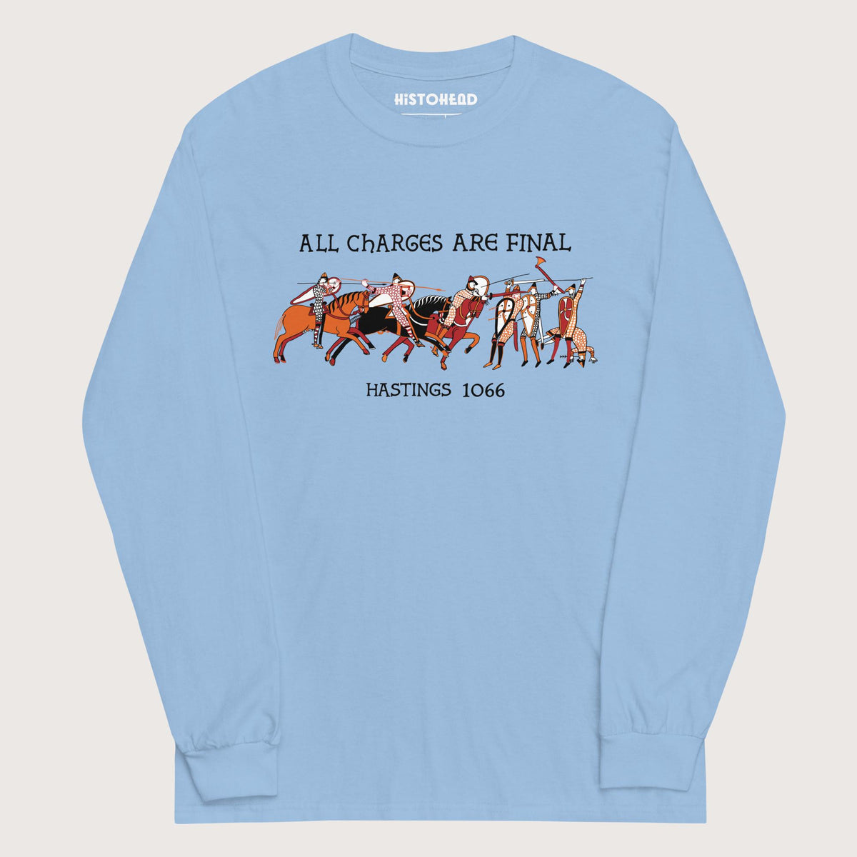 Light Blue Bayeux Tapestry All Charges Are Final - Long Sleeve - history buff gift by HistoHead