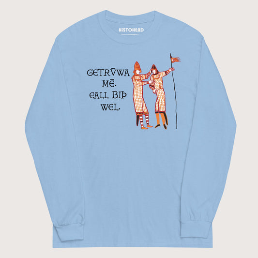 Light Blue Bayeux Tapestry Trust Me Everything Will Be Fine Old English - Long Sleeve - history buff gift by HistoHead