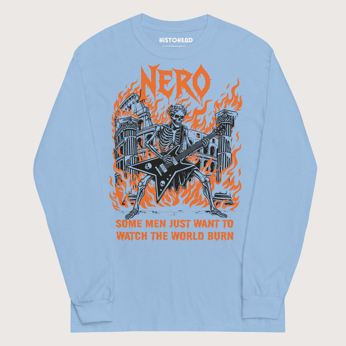 Light Blue Nero Watch the World Burn - Long Sleeve - history buff gift by HistoHead