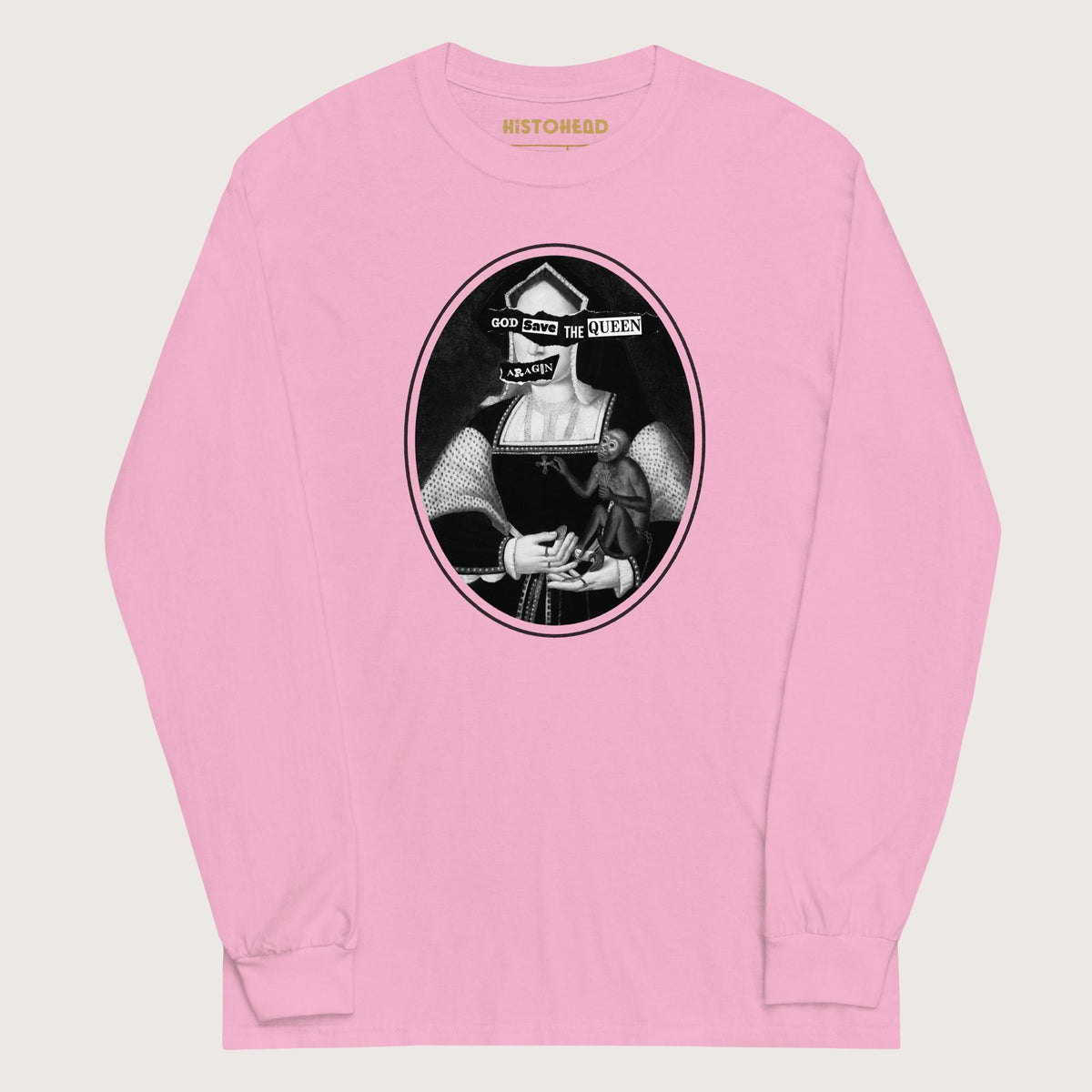 Light Pink God Save the Queen Katherine of Aragon - Long Sleeve - history buff gift by HistoHead