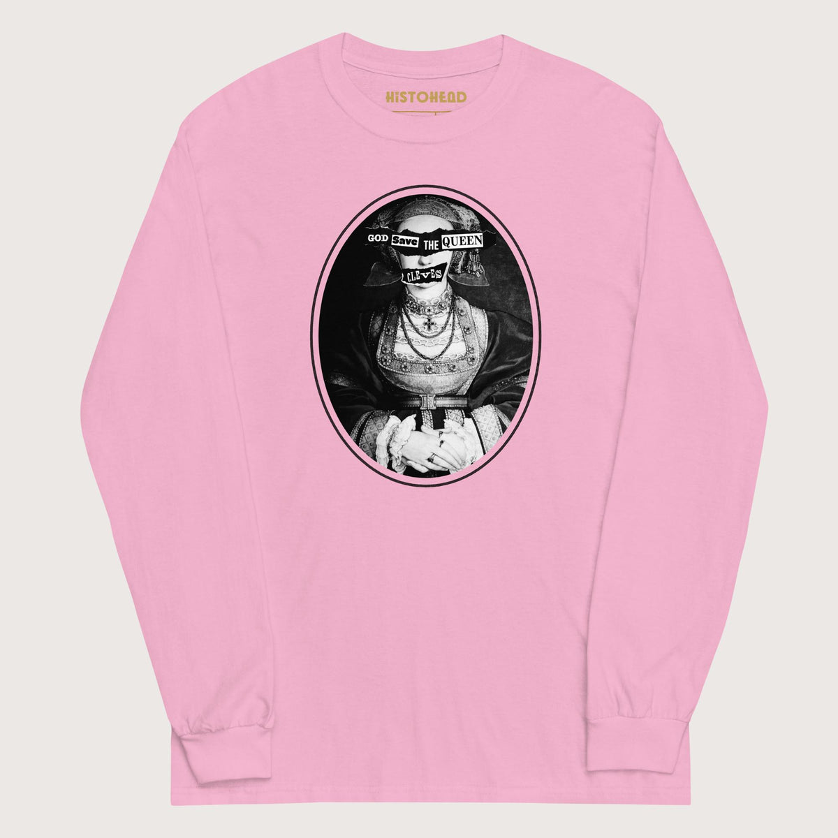 Light Pink God Save the Queen Anne of Cleves - Long Sleeve - history buff gift by HistoHead