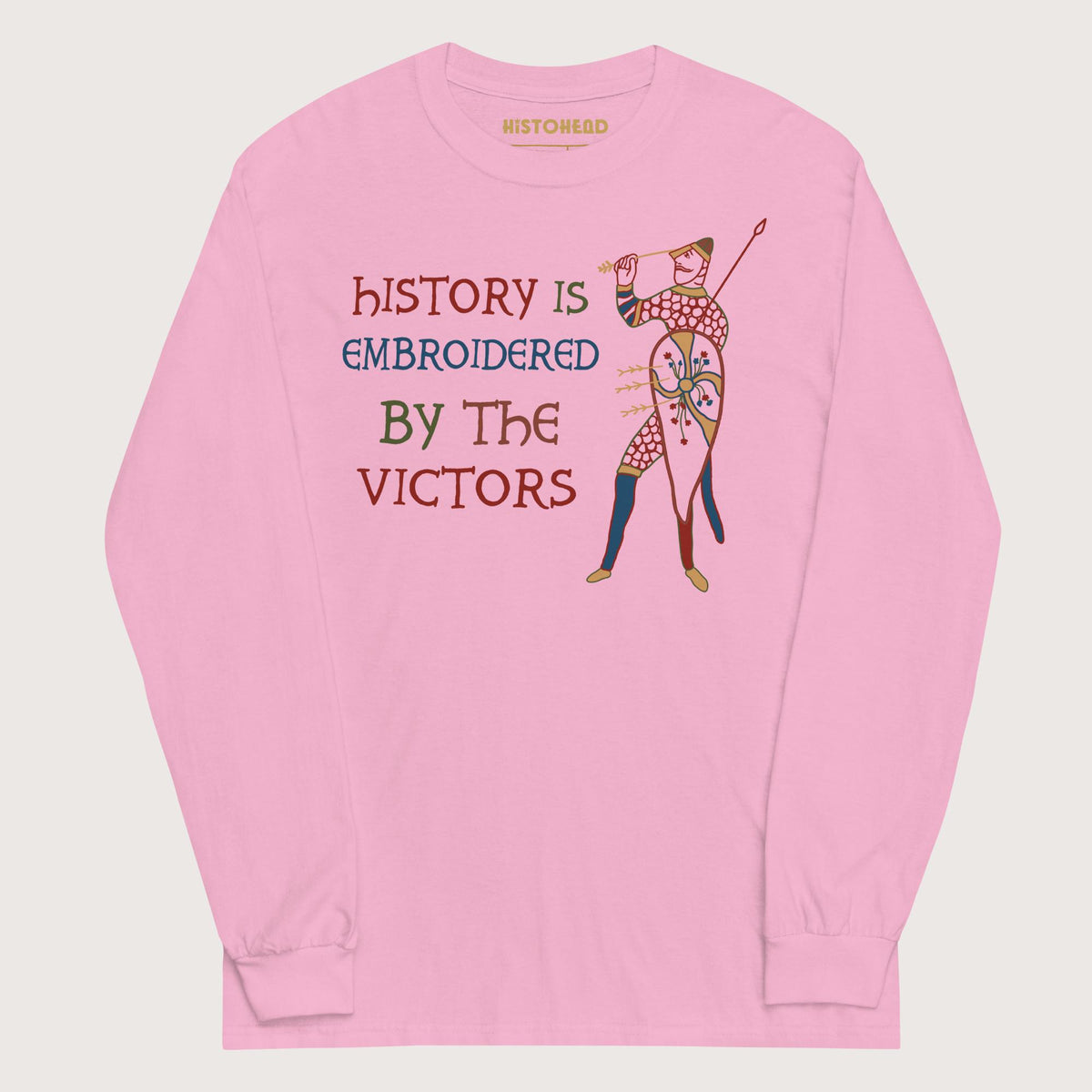 Light Pink Harold Godwinson History Is Embroidered by the Victors Bayeux Tapestry - Long Sleeve - history buff gift by HistoHead
