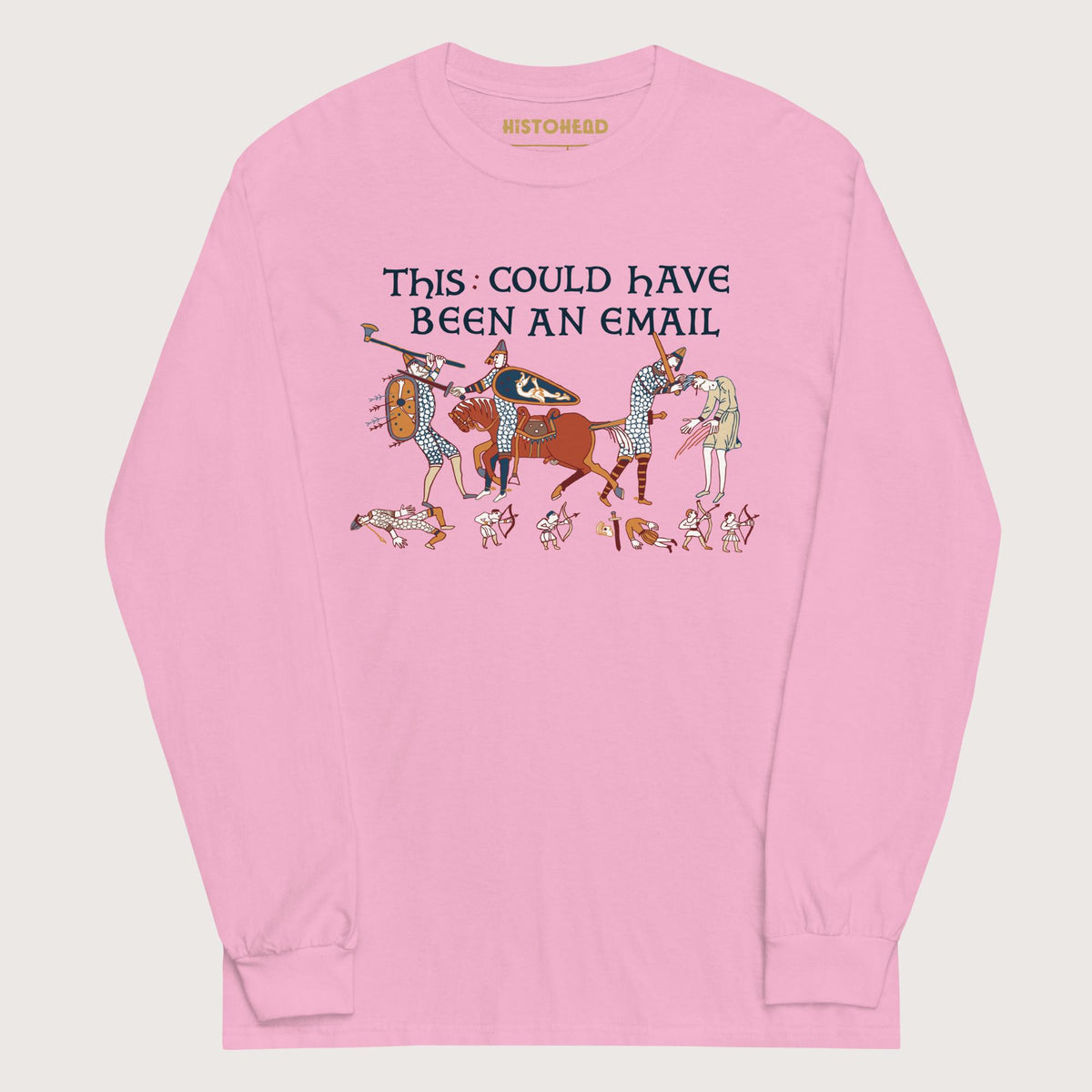 Light Pink Bayeux Tapestry This Could Have Been an Email - Long Sleeve - history buff gift by HistoHead