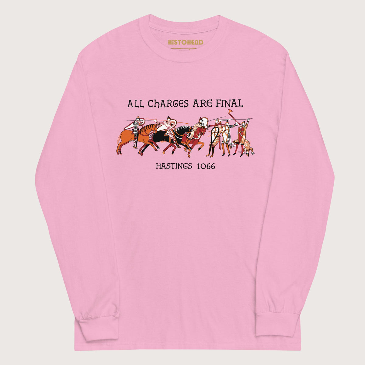 Light Pink Bayeux Tapestry All Charges Are Final - Long Sleeve - history buff gift by HistoHead