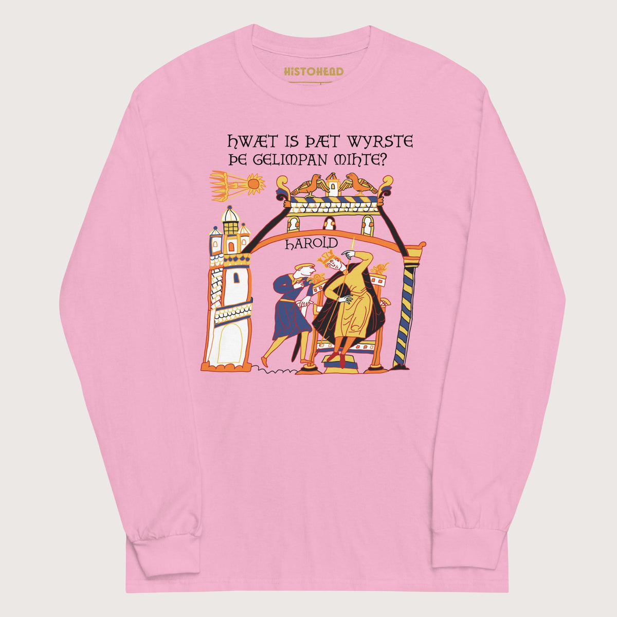 Light Pink Bayeux Tapestry What's the Worst That Could Happen in Old English - Long Sleeve - history buff gift by HistoHead