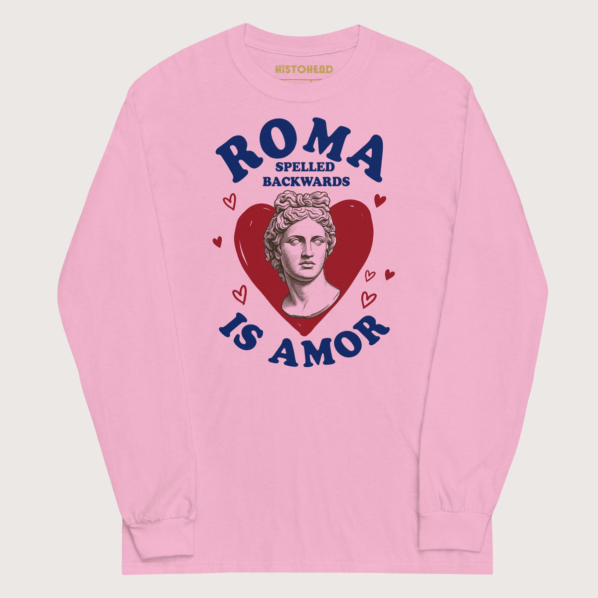 Light Pink Roma Spelled Backwards Is Amor - Long Sleeve - history buff gift by HistoHead