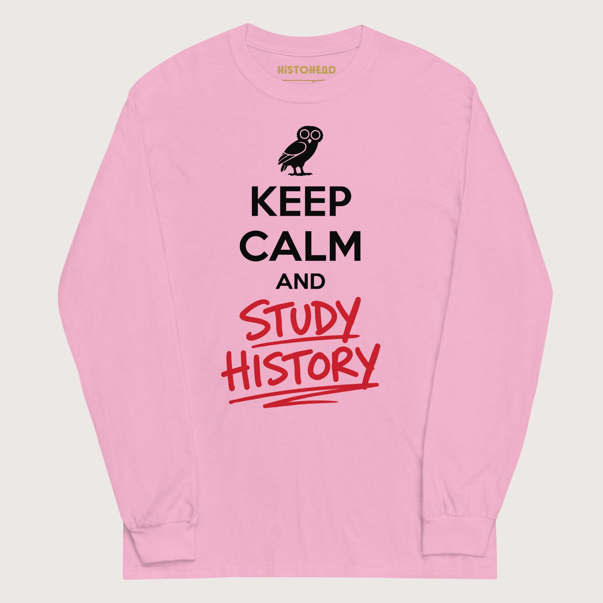 Light Pink Keep Calm and Study History - Long Sleeve - history buff gift by HistoHead