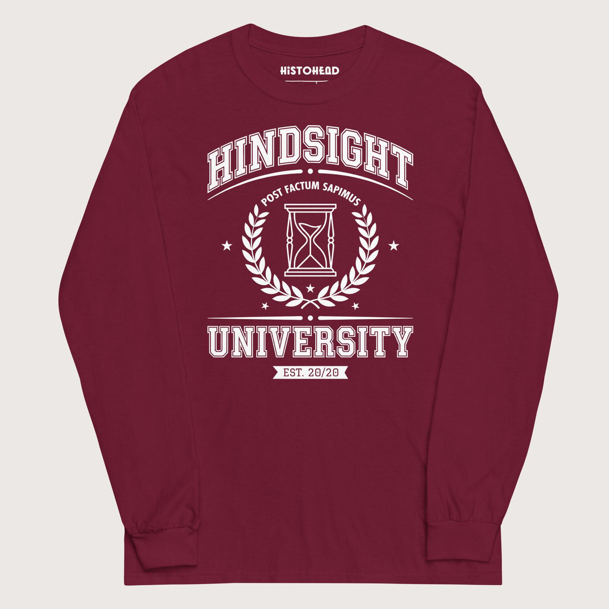 Maroon Hindsight University - Long Sleeve - history buff gift by HistoHead