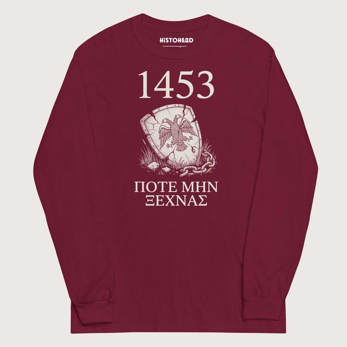Maroon 1453 Never Forget - Long Sleeve - history buff gift by HistoHead