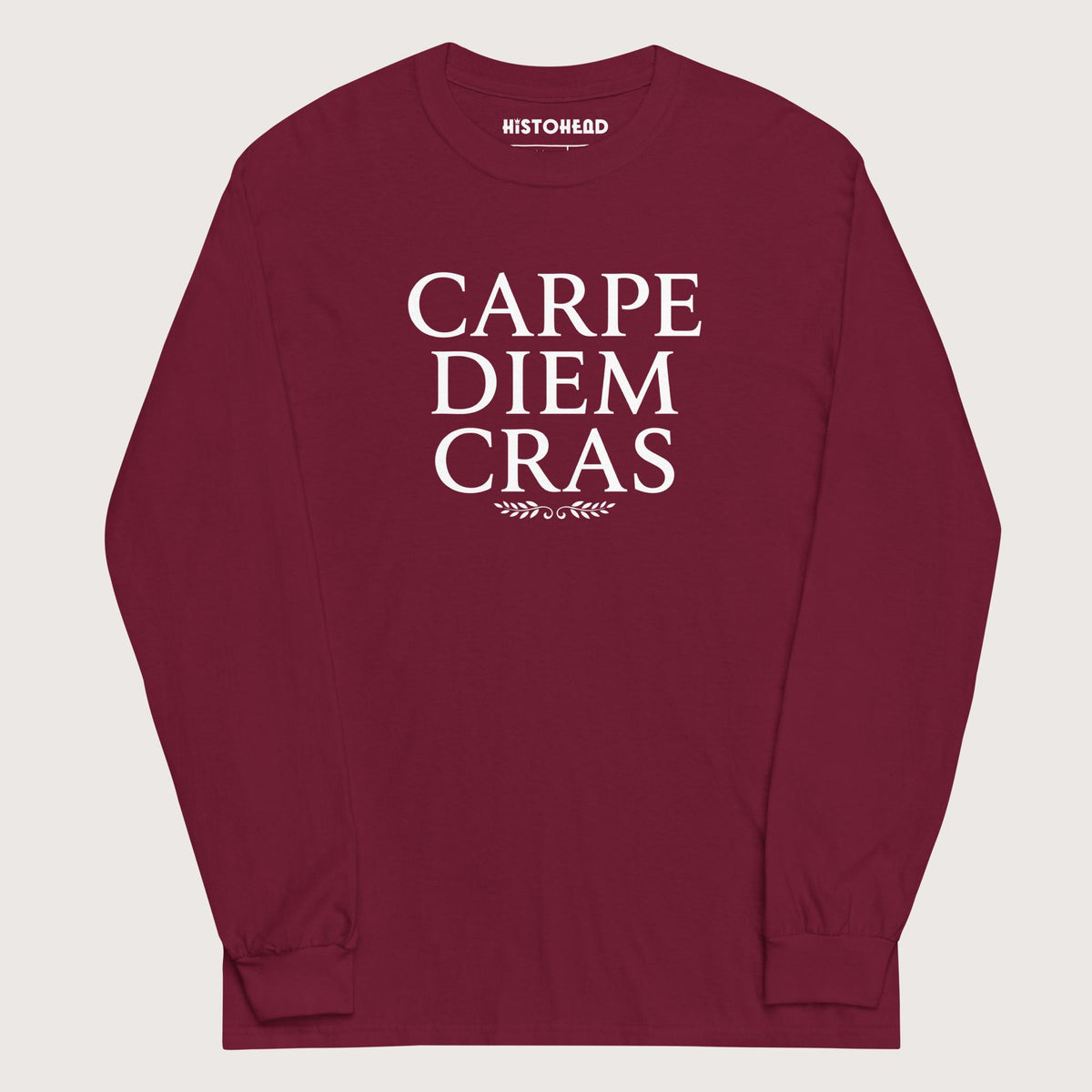 Maroon Seize the Day Tomorrow in Latin - Long Sleeve - history buff gift by HistoHead