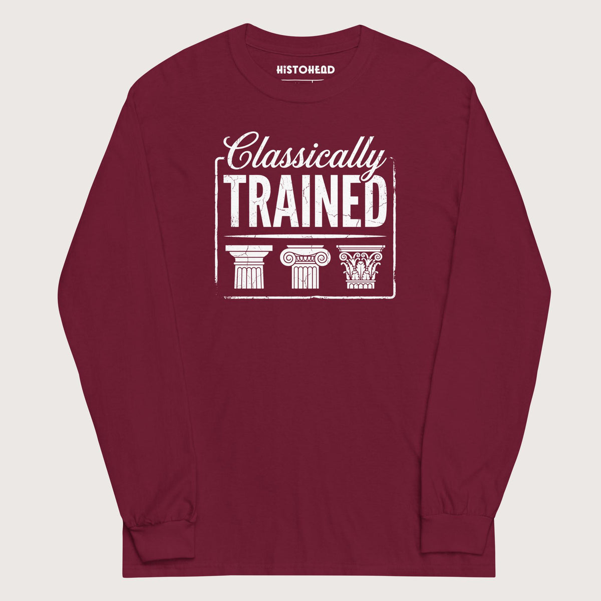 Maroon Classically Trained - Long Sleeve - history buff gift by HistoHead