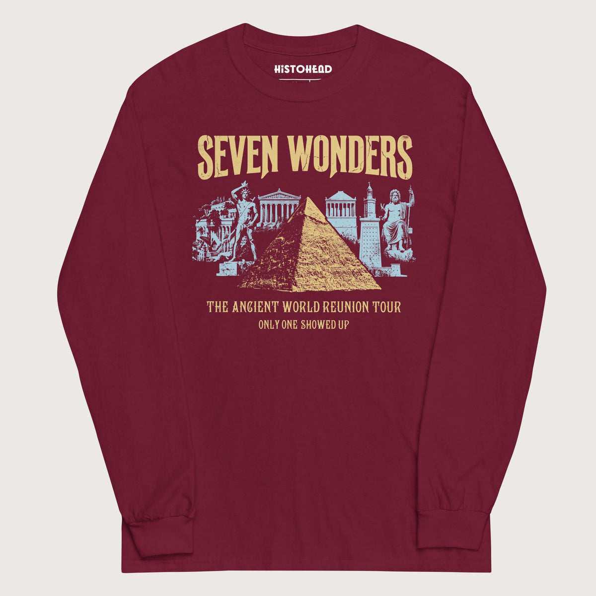 Maroon Seven Wonders Reunion Tour - Long Sleeve - history buff gift by HistoHead
