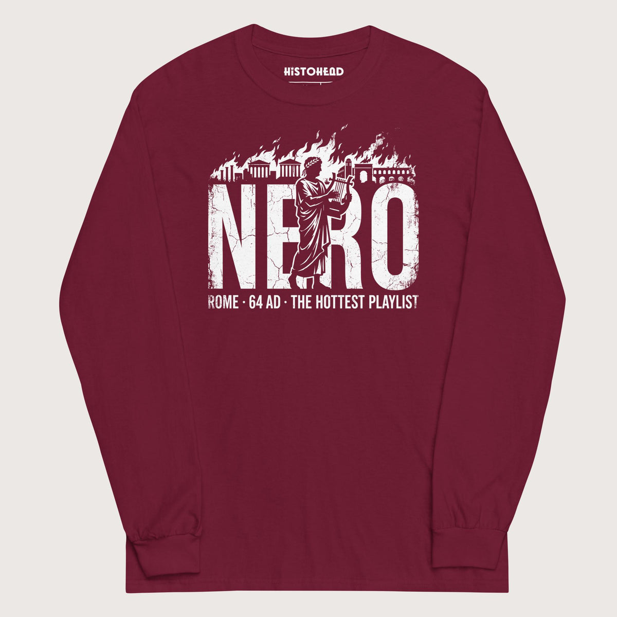 Maroon Nero's Hottest Playlist - Long Sleeve - history buff gift by HistoHead