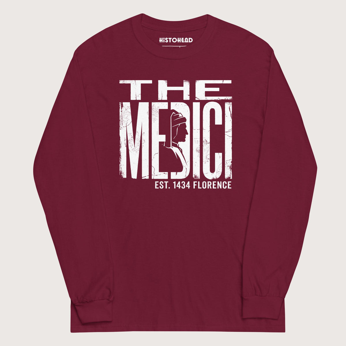 Maroon The Medici - Long Sleeve - history buff gift by HistoHead