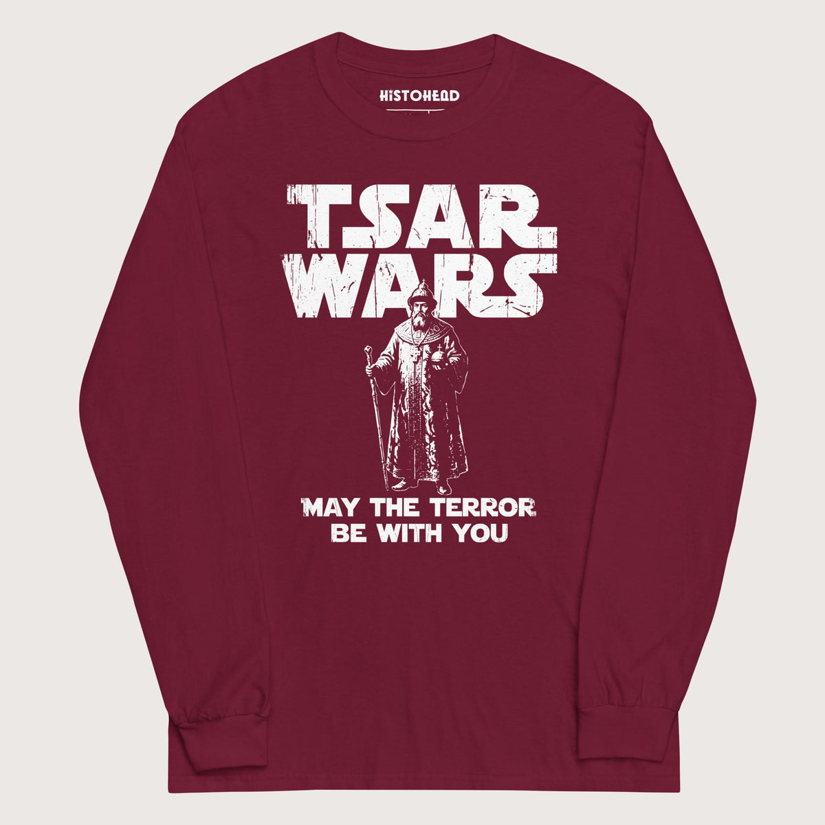 Maroon Ivan the Terrible Tsar Wars - Long Sleeve - history buff gift by HistoHead